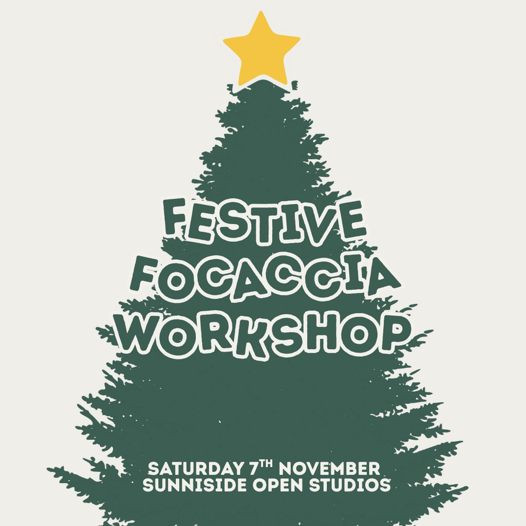 Festive Focaccia Workshop | Sunniside Open Studios | 7th November