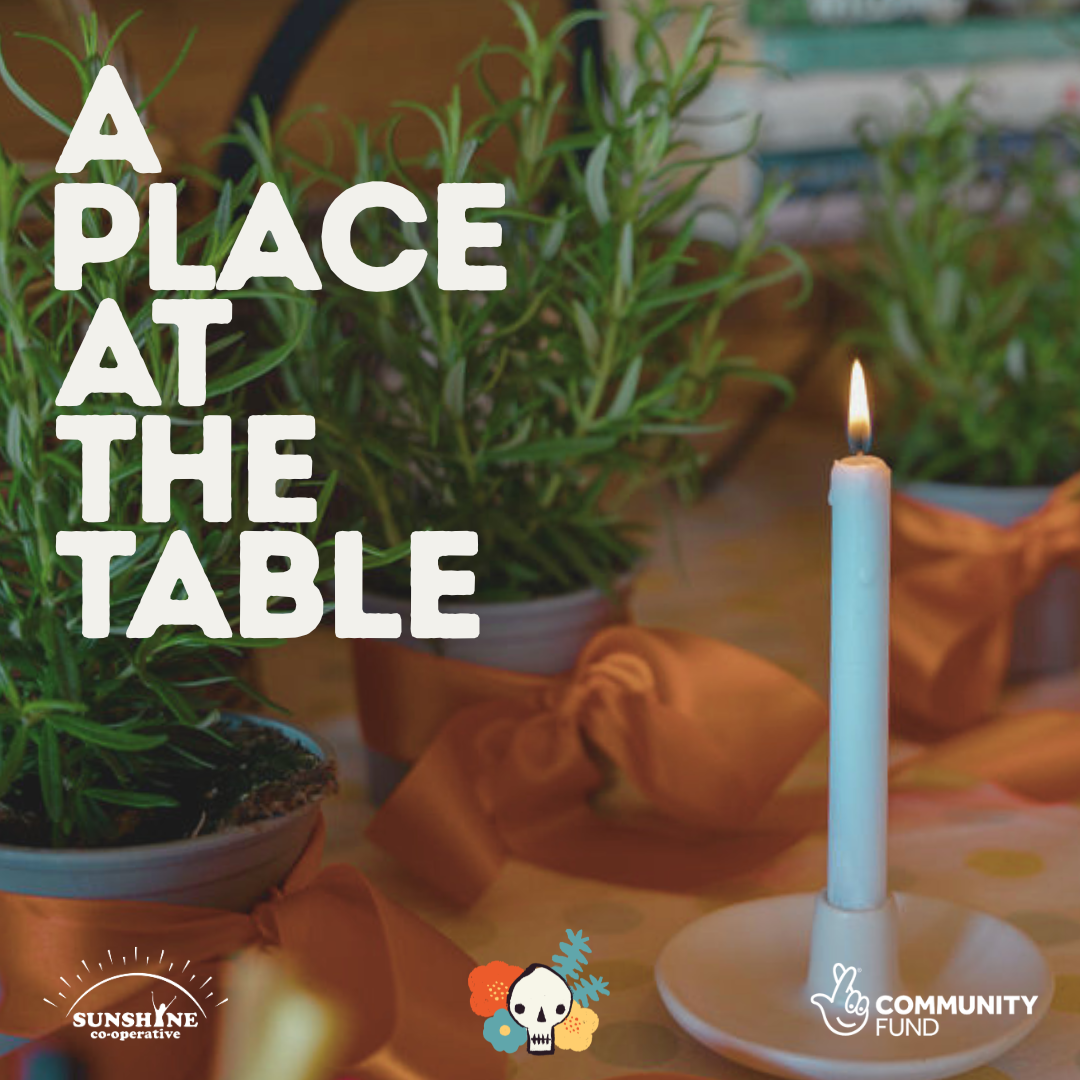A Place At The Table | Dead Good Legacies x Sunshine Co-operative | 25th September 7:00pm